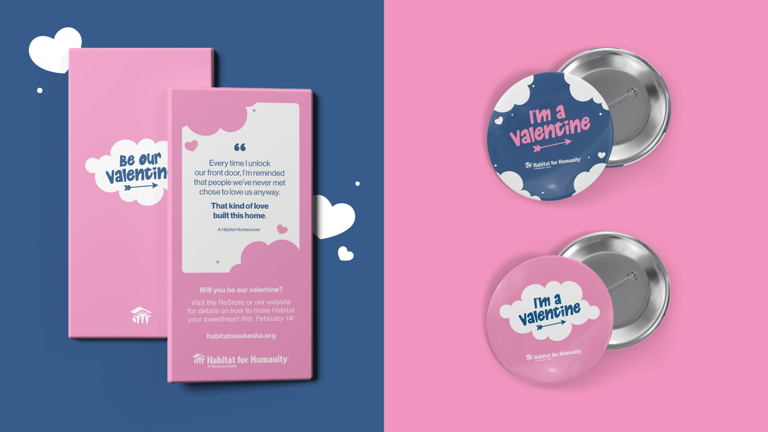 Habitat for Humanity of Waukesha County's Be Our Valentine fundraising campaign promotional chocolate bar and "I'm a Valentine" pin designs.