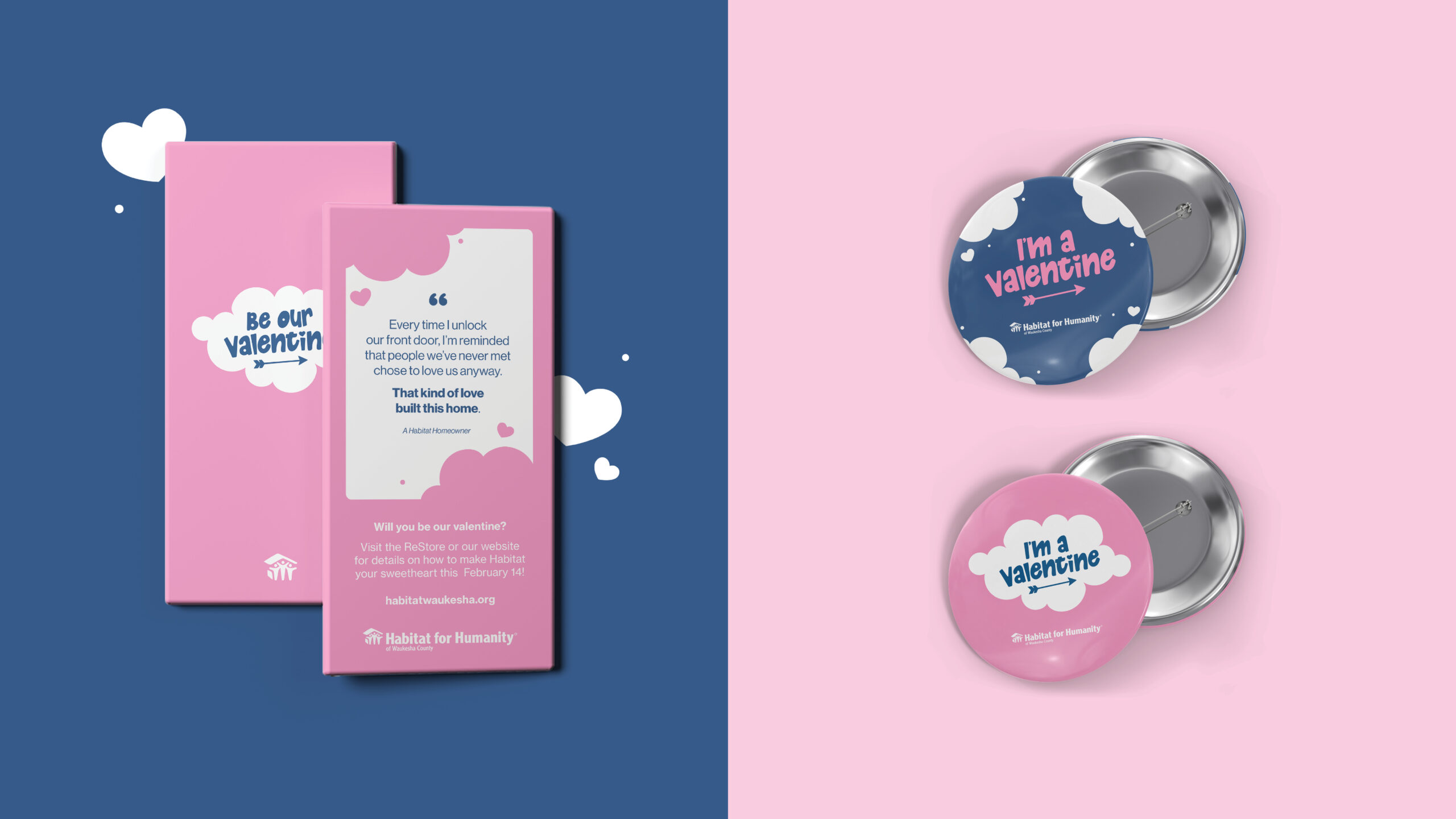 Habitat for Humanity of Waukesha County's Be Our Valentine fundraising campaign promotional chocolate bar and "I'm a Valentine" pin designs.